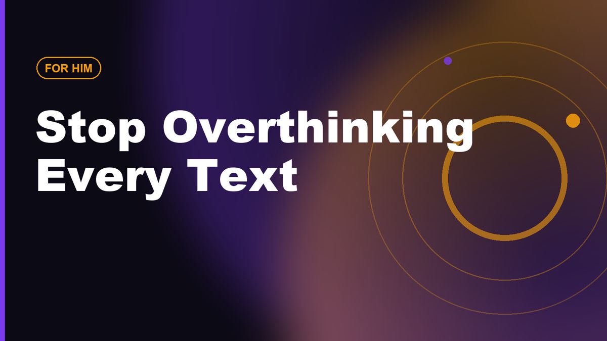 Dating Confidence for Men: Stop Overthinking Texts