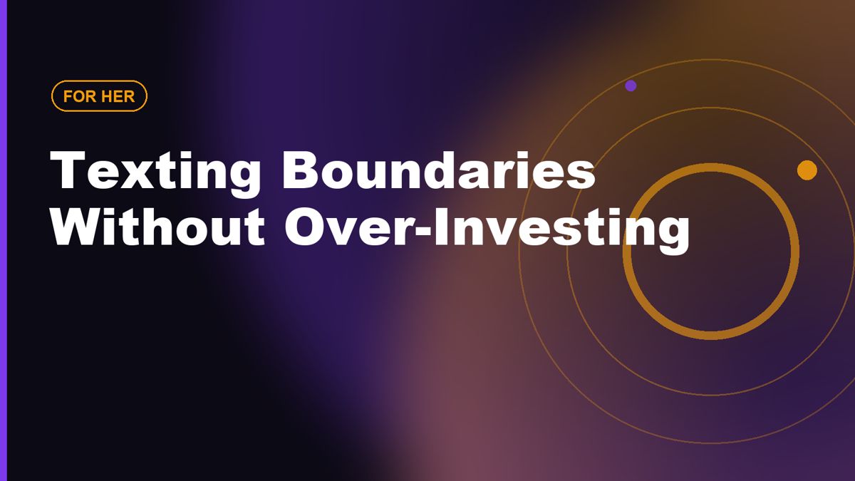 Texting Boundaries: Stay Interested Without Over-Investing