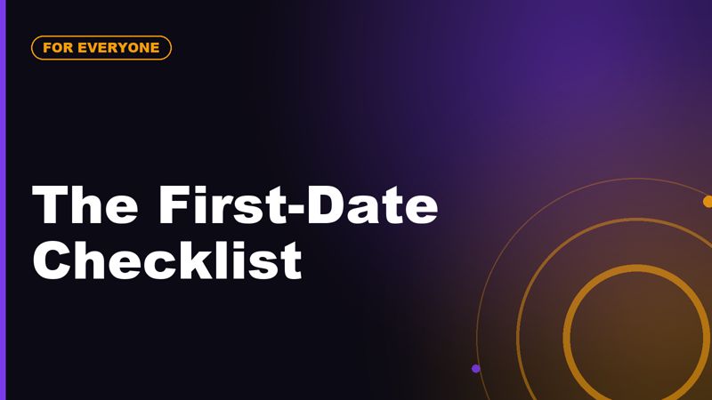 First-Date Checklist: What to Do Before, During, and After