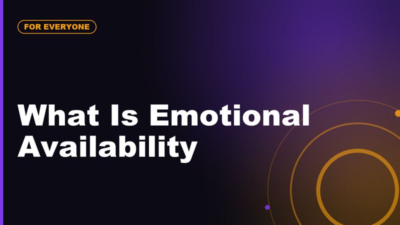 What Is Emotional Availability?